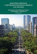 Desafíos Urbanos y Metropolitanos en México y el Mundo