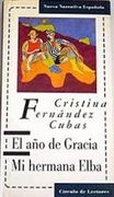 El año de Gracia / mi Hermana Elba