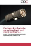 Fundamentos de Diseno Para Dispositivos En El Medio Inalambrico