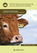Operaciones Básicas de Control Sanitario de Animales. Agax0108 - Actividades Auxiliares en Agricultura