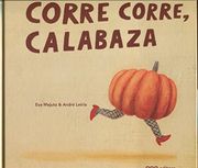 Corre Corre, Calabaza - Eva Mejuto Rial - Oqo Editora