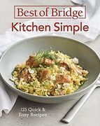 Best of Bridge Kitchen Simple: 125 Quick and Easy Recipes (en Inglés)