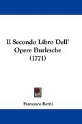 il secondo libro dell' opere burlesche (1771) (en Inglés)