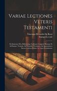 Variae Lectiones Veteris Testamenti: Ex Immensa Mss. Editorumq. Codicum Congerie Haustae et ad Samar. Textum, ad Vetustiss. Versiones, ad Accuratiores. Fontes ac Leges Examinatae (en Latin)
