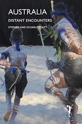 Australia: Distant Encounters (en Inglés)
