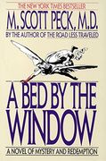 A bed by the Window: A Novel of Mystery and Redemption