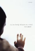 how the body shapes the mind (en Inglés)