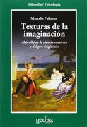 Texturas de la Imaginacion: Mas Alla de la Ciencia Empirica y del Giro Linguistico (in Spanish)