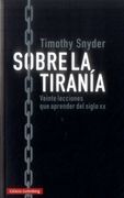 SOBRE LA TIRANIA - TIMOTHY D SNYDER - GALAXIA GUTENBERG