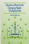 Libraries Without Limits: Changing Needs -- Changing Roles: Proceedings of the 6th European Conference of Medical and Health Libraries, Utrecht, 22-27 (en Inglés)