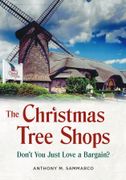 The Christmas Tree Shops: Don’T you Just Love a Bargain? (en Inglés)