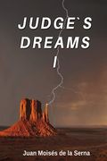 Judge's Dreams I (en Inglés)