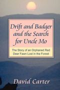drift and badger and the search for uncle mo (en Inglés)