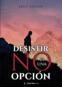 Desistir no es una Opcion