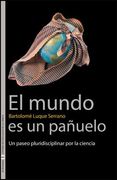 El Mundo es un Pañuelo: Un Paseo Pluridisciplinar por la Ciencia (Sin Fronteras)
