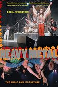 Heavy Metal: The Music and its Culture, Revised Edition 