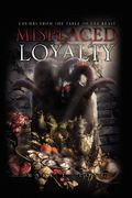 misplaced loyalty,crumbs from the table of the beast
