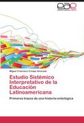 estudio sist mico interpretativo de la educaci n latinoamericana