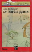 Los Bonsáis Gigantes (Barco de Vapor Roja)