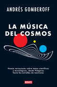 La Música del Cosmos - Andrés Gomberoff - Debate