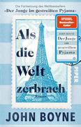 Als die Welt Zerbrach de John Boyne(Piper Verlag Gmbh) (en Alemán)