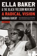 Ella Baker and the Black Freedom Movement, Second Edition: A Radical Vision (en Inglés)