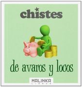 Chistes de Avaros y Locos (in Spanish)