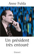 Un Président Très Entouré (en Francés)