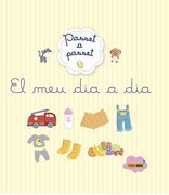 Passet A Passet. El Meu Dia A Dia