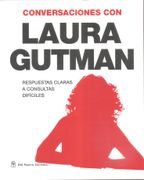 Conversaciones con Laura Gutman Respuestas Claras a Consultas Dificiles