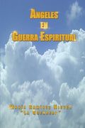Ngeles en Guerra Espiritual