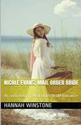 Nicole Evans, Mail Order Bride (en Inglés)