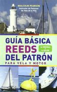Guía Básica Reeds Del Patrón. Para Vela Y Motor (Nautica (tutor))