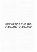 New Office: The Ads: 31. 03. 2019-31. 03. 2020