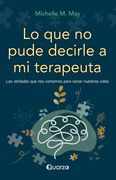 Lo que no pude decirle a mi terapeuta (in Spanish)