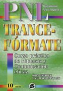 Trance-Formate: Curso Practico de Hipnosis y Comunicacion Eficaz