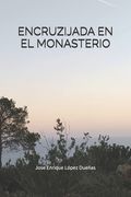 Encruzijada En El Monasterio (in Spanish)