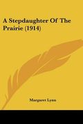 a stepdaughter of the prairie (1914) (en Inglés)