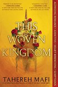 This Woven Kingdom (This Woven Kingdom, 1) (en Inglés)