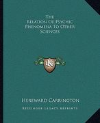 the relation of psychic phenomena to other sciences (en Inglés)