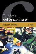 El héroe del brazo inerte