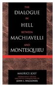 the dialogue in hell between machiavelli and montesquieu (en Inglés)