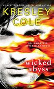 Wicked Abyss, Volume 18 (Immortals After Dark) 