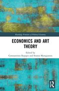 Economics and art Theory (Routledge Frontiers of Political Economy) (en Inglés)