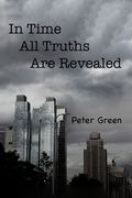 In Time All Truths Are Revealed (en Inglés)