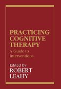 practicing cognitive therapy: a guide to interventions (en Inglés)
