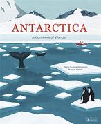 Antarctica: A Continent of Wonder (en Inglés)