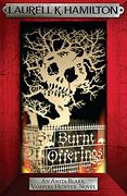 Burnt Offerings: 7 (Anita Blake, Vampire Hunter, Novels)