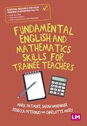 Fundamental English and Mathematics Skills for Trainee Teachers (en Inglés)