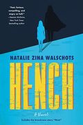 Hench: A Novel (en Inglés)